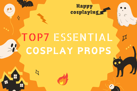 Master the Magic: Top 7 Essential Cosplay Props for Your Next Adventure
